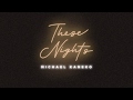 Michael Kaneko - These Nights [Official Audio]