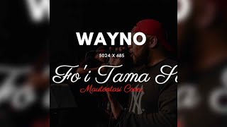 Wayno - Toe Fo'i Tama Savaii chords