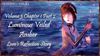 Shining Nikki Volume 3 Chapter 1 Part 2 - Luminous Veiled Amber - Loen Reflection Story