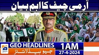 Geo News Headlines 1 AM | COAS Gen Asim Munir important statement | 27th April 2024