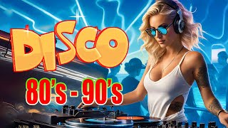 Best Dance Disco Songs 80s 90s Legends - Nonstop Disco Dance Music 70s 80s 90s Megamix