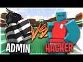 ADMIN CATCHING HACKERS 9 | A Bizarre Day MODDED