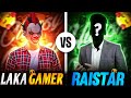   laka gamer   challenge      1vs1 raistar vs laka gamer 