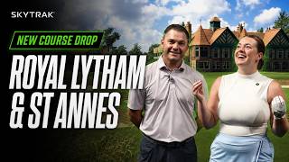 Royal Lytham & St Annes Golf Club is Live! | Now Available on SKYTRAK