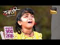 Kahani Ab Tak | Dabangii: Mulgii Aayi Re Aayi | Episodes 71 To 75