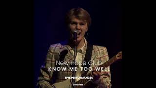 Know Me Too Well - New Hope Club WhatsApp Status