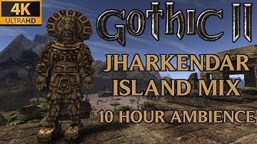 Jharkendar Island Mix - 10 Hour Music & Ambience | Gothic 2