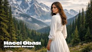 Hacel Obası [Afrohouse]