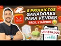 5 PRODUCTOS GANADORES para VENDER RAPIDO y Ganar MUCHO DINERO 2025