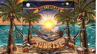 Dust Speaks - Sunrise