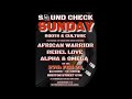 Sound Check Sunday. African Warrior-Rebel Love-Alpha &amp; Omega @ Brixton Street Gym. Sun 27th Feb 2022
