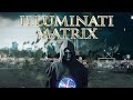 Illuminati Matrix (2023) [Documentary] ⚡️The Illusion of Control: Breaking Free from the System