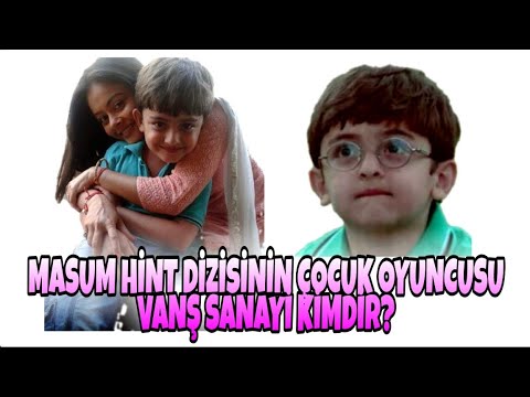 MASUM HİNT DİZİSİNİN ÇOCUK OYUNCUSU VANŞ SANAYİ KİMDİR?/ PAPU KARAKTERİ