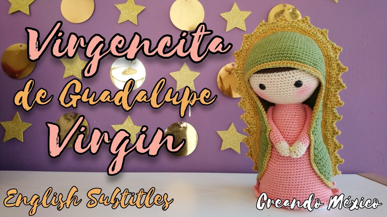 (3/3) How to crochet virgin amigurumi doll (english sub) / Cómo tejer virgen de Guadalupe parte 3/3