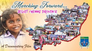 Marching Forward || Jesuit Chennai Province || Documentary Film || Chennai Jesuits || Mission ||