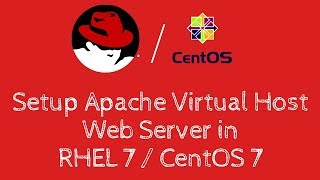 Setup Apache Virtual Host Web Server in RHEL 7 / CentOS 7 - [Hindi]