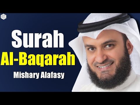 Surah Al-Baqarah Full | Powerful Healing Recitation by Mishary Rashid Al-Afasy