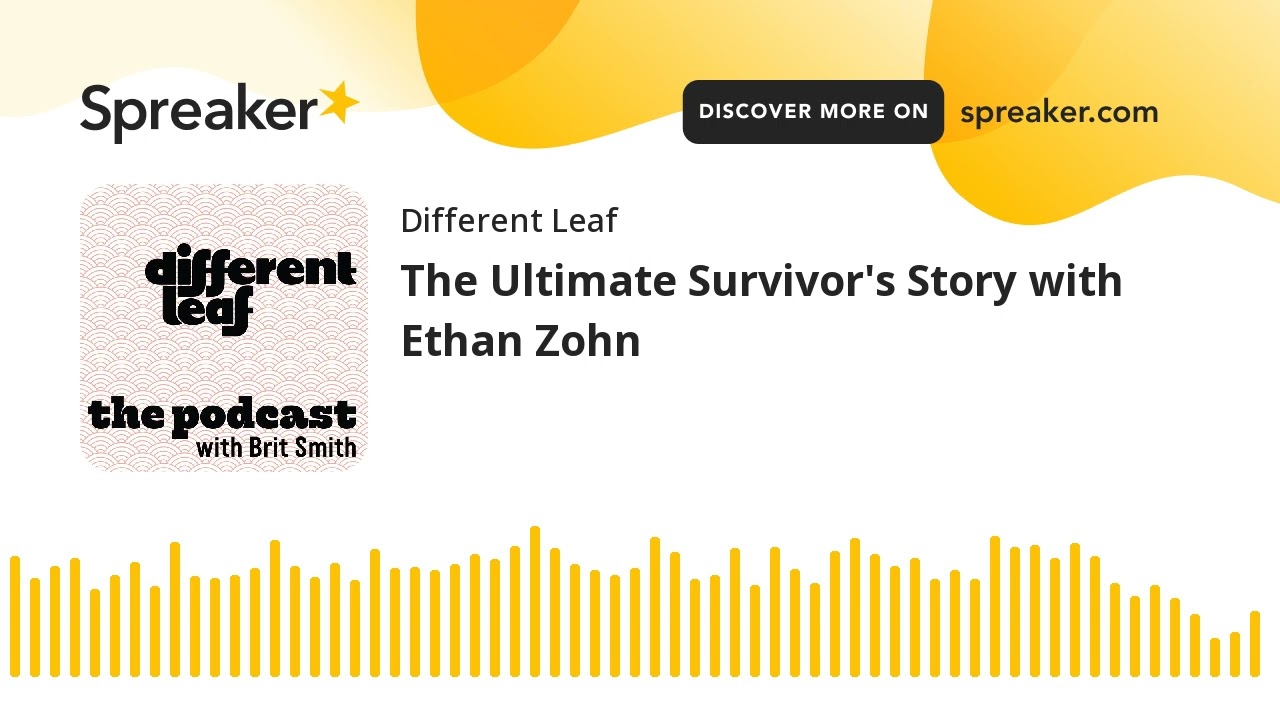 The Ultimate Survivor's Story with Ethan Zohn (part 2 of 3)