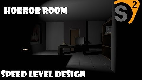 Speed level design - Horror room (Source 2)