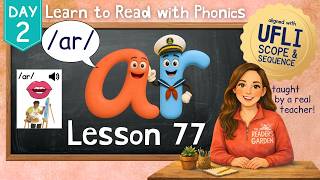 AR /ar/ Lesson 77 Day 2 | R-Controlled Vowels | Bossy R | Learn PHONICS | Aligned with UFLI