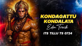 KONDAGATTU KONDALATA MA ANJANNA SONG EDM TRANCE MIX REMIX BY IT'STILLUTS0724 