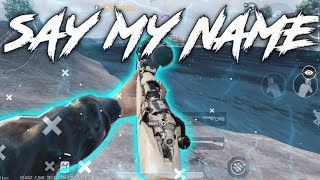 SAY MY NAME -DAVID GUETTA 🖤|| A PubgM Frag Movie || #XLR8boi #XLR8boiMontage