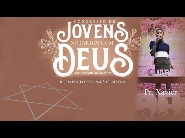 PR. Xavier - CONGRESSO DE JOVENS NO JARDIM COM DEUS class=