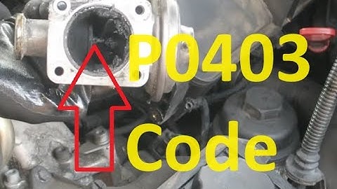 Causes and Fixes P0403 Code: Exhaust Gas Recirculation (EGR) Solenoid Control Circuit Malfunction