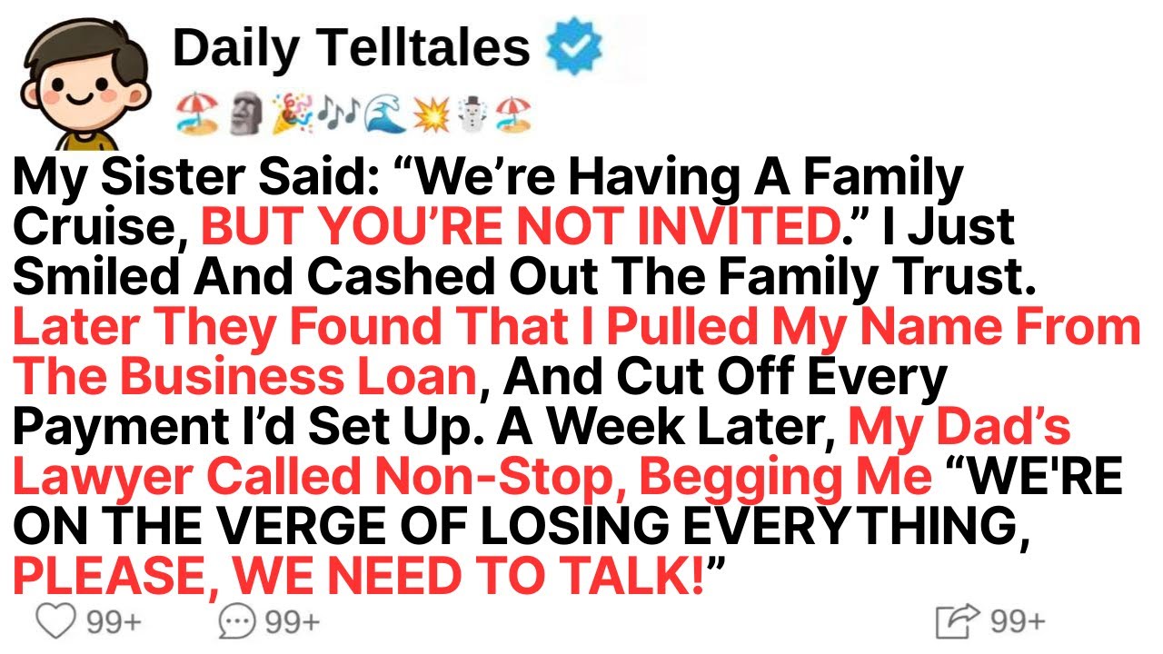 My Sister Said: “We’re Having A Family Cruise, BUT YOU’RE NOT INVITED.” I Just Smiled And Then