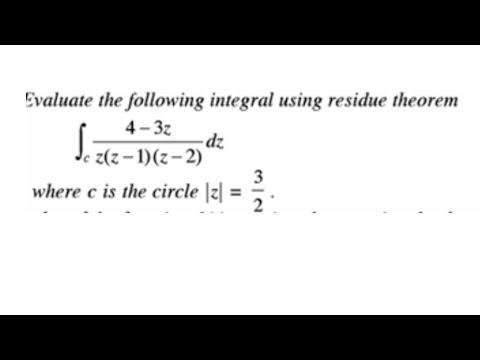 Evaluate the following integral using residue theorem 4-3z/z(z-1)(z-2)