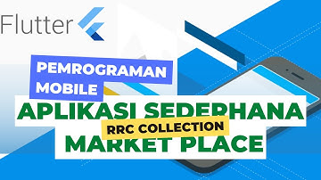 APLIKASI FLUTTER SEDERHANA RCC COLLECTION MENGGUNAKAN VISUAL STUDIO CODE