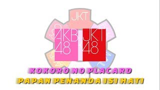 KOKORO NO PLACARD - AKB48 JKT48