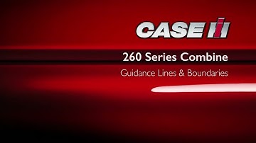 Axial-Flow 260 Series Combine - Guidance Lines Boundaries