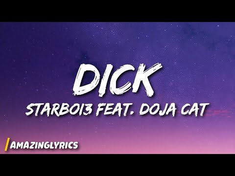 Starboi3 - Dick ft. Doja Cat