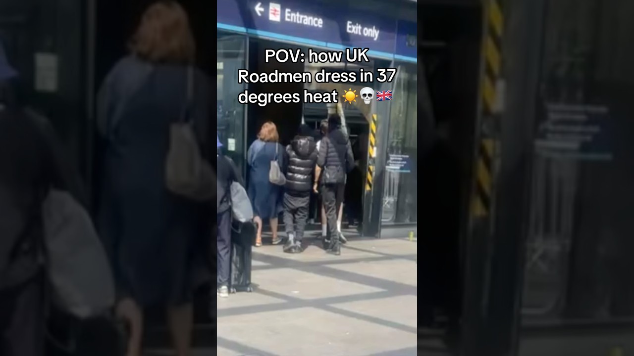 POV: How UK Roadmen dress in 37 degrees heat ☀️🇬🇧
