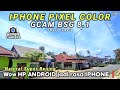 WAJIB COBA❗CONFIG 𝙄𝙋𝙃𝙊𝙉𝙀 𝙋𝙄𝙓𝙀𝙇 𝘾𝙊𝙇𝙊𝙍,GCAM BSG 8.1,BENERAN MIRIP 𝙄𝙋𝙃𝙊𝙉𝙀 HASIL FOTONYA😱