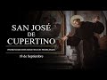 SEPTIEMBRE 18   SAN JOSE DE CUPERTINO /EL SANTO DEL DIA