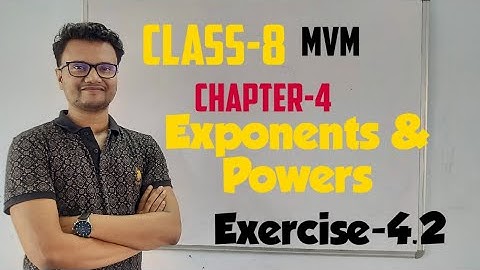 Class-8(MVM)...Maths Chapter-4 ..Exponents And Powers...Exercise-4.2