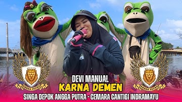 Karna demen Voc . Devi Manual Singa Depok Angga Putra || Cemara Blok Jongor Cantigi Indramayu