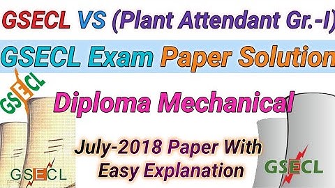 GSECL VS Plant Attendant Gr.-I Mechanical||Previous Year Paper Solution with Easy Explanation