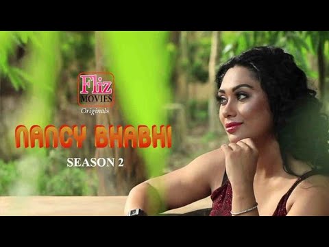 Reviews -  Nancy Bhabhi 2 (2020) Flizmovies Exclusive Web Series