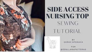 Side Access Nursing Top Sewing Tutorial- Zen Llama Patterns