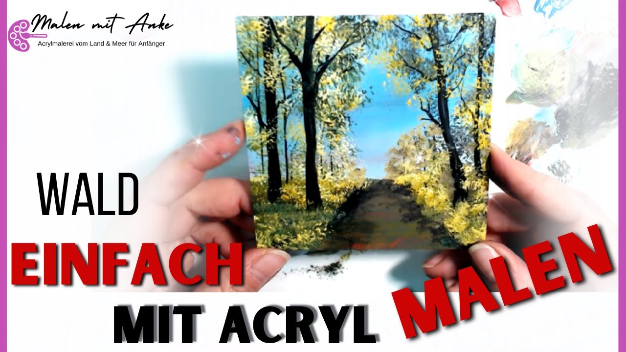 Wald malen / Einfache Acryl Maltechnik - YouTube