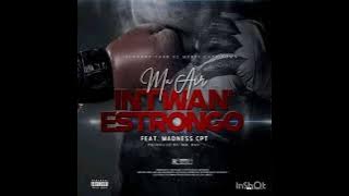 INTWAN'ESTRONGO (Ft. Madness CPT) [Prod. Mr Bav]