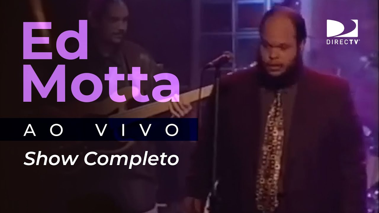Ed Motta | Ao Vivo | DirecTV
