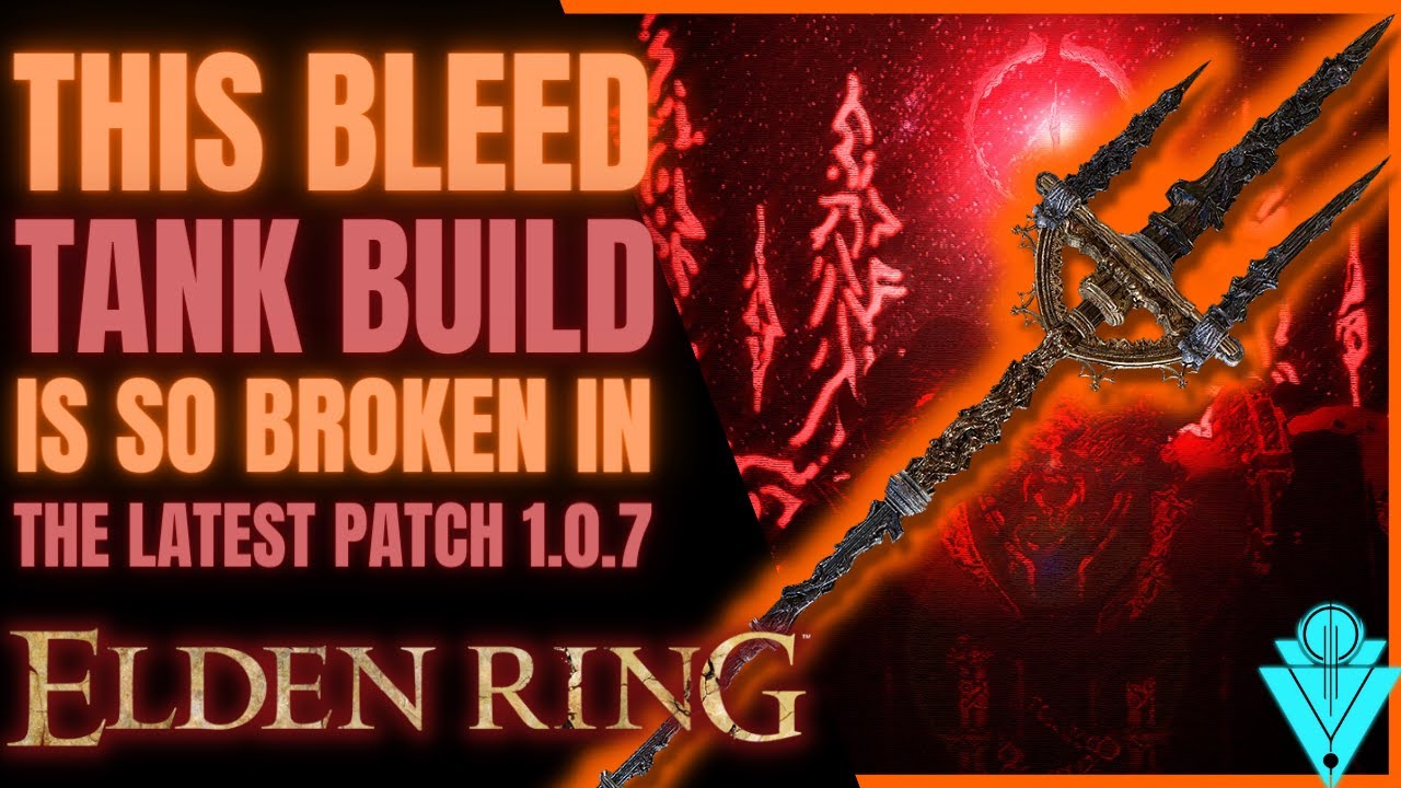 Elden RIng The Best And Most Broken Bleed Tank Build After Patch 1.0.7