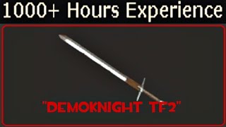 What 1000+ hours of Demoknight experience looks like (TF2 Gameplay)