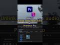How To Unlink Video from audio in Premiere Pro #premierepro #adobepremieretutorial #unlink #editing
