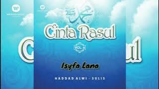 Haddad Alwi -Sulis | Isyfa Lana [HD Audio] Cinta Rasul