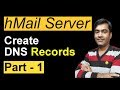 Hmailserver email server  how to create dns records  mx record in dns  part  1